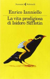 vita prodigiosa di isidoro sifflotin