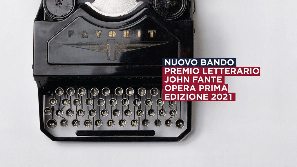 Premio John Fante Opera Prima 2021